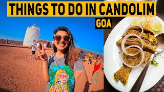 Things To Do In Candolim  Where To Stay Places To Visit Cafes amp Restaurants  Goa 2023 [upl. by Micah457]