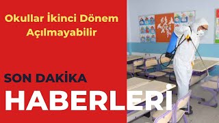 Okullar İkinci Dönem Açılmayabilir Okullar İkinci Dönem Açılmayabilir Mi 15 Ocak Okullar Tatil Mi [upl. by Pauiie]