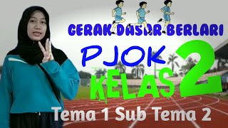 PJJ PJOK KELAS 2  TEMA 1 SUB TEMA 2  GERAK DASAR BERLARI [upl. by Klara176]