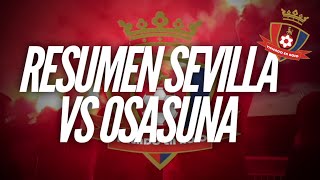 RESUMEN SEVILLA VS OSASUNA [upl. by Allbee]