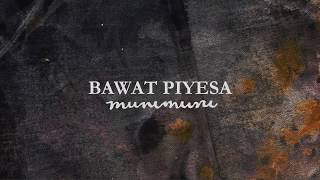 Munimuni  Bawat Piyesa Official Lyric Video [upl. by Rakel]