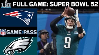 Super Bowl 52 FULL Game New England Patriots vs Philadelphia Eagles [upl. by Yrruc]