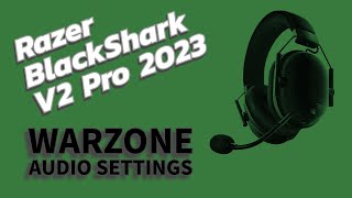 Razer Blackshark V2 Pro 2023 Warzone Audio Settings 2024  DeutschGerman [upl. by Kcirdde]