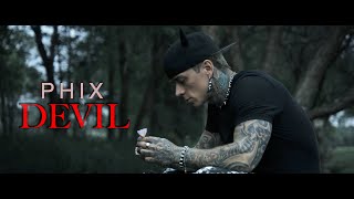 Phix  quotDEVILquot  Official Music Video [upl. by Jessalin]