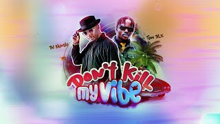 Dj Shinski  Dont Kill My Vibe Visualizer ft TINODLX Dancing Shoes [upl. by Mommy]