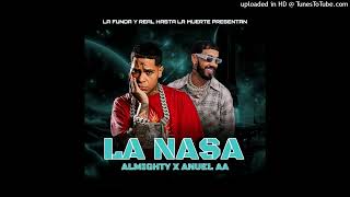 LA NASA  ALMIGHTY X ANUEL AA PREVIEW OFICIAL [upl. by Elane]