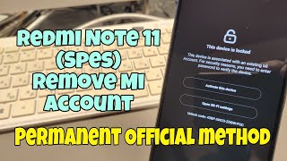 Xiaomi Redmi Note 11 Spes Remove Mi Account Permanent Official Method no relock [upl. by Latterll]