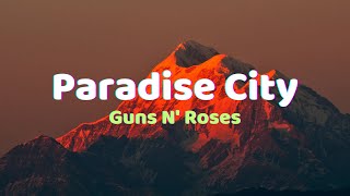 Guns N Roses  Paradise City Lyrics [upl. by Gettings]