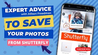 Expert Advice on Saving Your Photos from Shutterfly with Allison Freedman [upl. by Mehalick50]