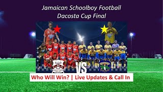 Glenmuir High vs Clarendon College  Dacosta Cup Final  PreGame Show amp Live Match Updates [upl. by Ema]