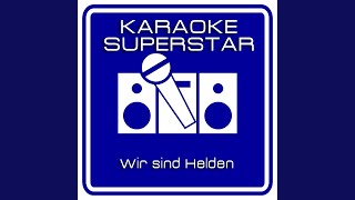 Gekommen um zu bleiben Karaoke Version Originally Performed By Wir sind Helden [upl. by Nagard]