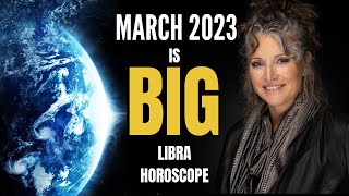 THE BIGGEST MONTH OF THE YEAR LIBRA ASTROLOGY HOROSCOPE MARCH 2023 [upl. by Mylan883]