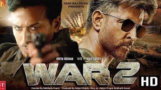 WAR 2  Full Movie HD facts  Hrithik Roshan  Junior NTR  Ayan Mukerji  SPY Universe  YRF Films [upl. by Nairbo]