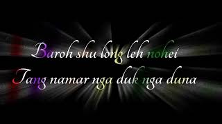 Khasi song lyric Nga la thait ka shong samlaBy Shibor Mawkon [upl. by Paderna]