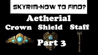 Skyrim how to find  Aetherial items part 3 lost to the ages quest Final [upl. by William]