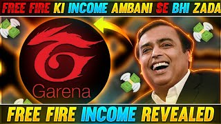 FREE FIRE KI INCOME AMBANI SE BHI ZADA 😱 ll FREE FIRE INCOME REVEALED ll Garena Free Fire [upl. by Matheny492]