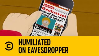 Humiliated On Eavesdropper  South Park  Comedy Central Africa [upl. by Kcirderfla]