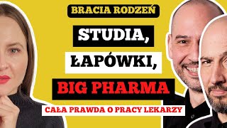 JAK WYGLĄDA PRACA LEKARZA W POLSCE I NA ŚWIECIE  BIG PHARMA ŁAPÓWKI STUDIA  Bracia Rodzeń [upl. by Philemon486]