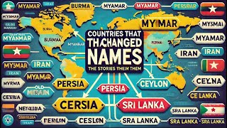 Countries That Changed Their Names  Historical Stories Behind Nation Name Changes [upl. by Aja]