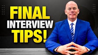 FINAL INTERVIEW TIPS How to PASS a Final Job Interview [upl. by Notyep]