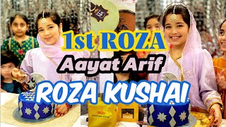 Aayat Arif  1st ROZA KUSHAI  vlog [upl. by Tsugua]