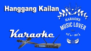 Hanggang Kailan  Karaoke [upl. by Shultz]