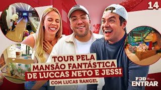 POD ENTRAR  Tour pela mansão fantástica de Luccas Neto e Jessi com Lucas Rangel [upl. by Lyndsie]