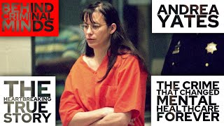 Andrea Yates  The Crime That Changed Mental Healthcare Forever [upl. by Boiney472]