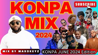 NEW KOMPA GOUYAD MIX 2024 BY MAXOKEYZ  BEST KOMPA MIX OF 2024 [upl. by Halyahs]