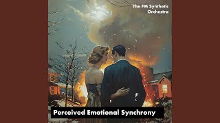 Perceived Emotional Synchrony [upl. by Fritzsche]