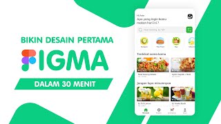 Menguasai FIGMA untuk Pemula  Bikin UI Desain Food Delivery [upl. by Ahsain]