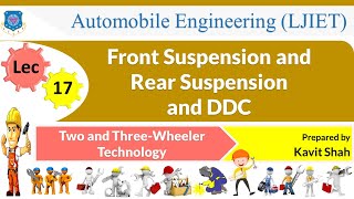 L 17 Front Suspension and Rear Suspension and DDC  Two and Three Wheeler Technology  Automobile [upl. by Ynomrah73]