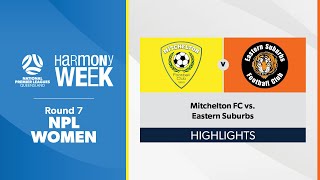 NPL Women Round 7  Mitchelton FC vs Eastern Suburbs Highlights [upl. by Akiraa]