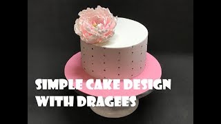 Simple cake design with dragees [upl. by Latsyrk725]