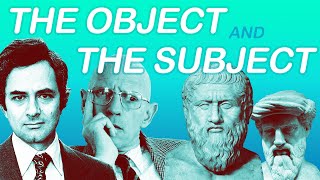 The Object and the Subject  Philosophy [upl. by Tyree549]