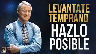 Levántate Temprano y Trabaja Para Alcanzar Tus Metas Brian Tracy en español 🔴 Educación Financiera [upl. by Craddock771]