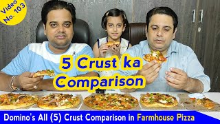 Dominos India All 5 Crust Comparison in Farmhouse Pizza [upl. by Corly]