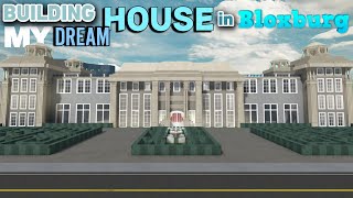 BUILDING MY 1M DREAM HOUSE IN BLOXBURG [upl. by Nae]