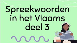 Spreekwoorden Vlaams deel 3 spreekwoordenvlaams [upl. by Aissatsana]