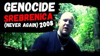 Genocide  Srebrenica Never Again  2008 Official Rap Video [upl. by Dorothy961]