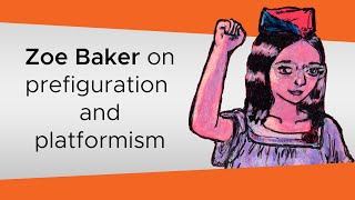 Zoe Baker on Prefiguration and Platformism  From Below Podcast [upl. by Gwyneth]