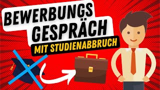 Bewerbungsgespräch nach Studienabbruch 6 GesprächsTaktiken für den Traumjob 💼 [upl. by Ydnab]