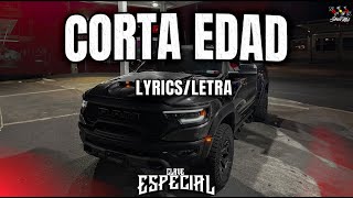 Corta Edad  Clave Especial Lyrics  Letra [upl. by Aneehsak]