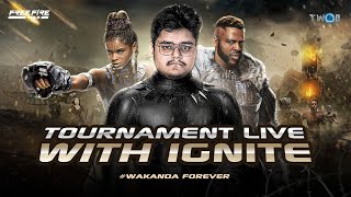 TOURNAMENT LIVE WITH IGNITE FT TWOB wakandaforever [upl. by Heall]