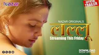 Lallu  Official Trailer Release  Only On Nazar App [upl. by Bowne180]