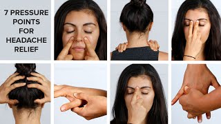 7 Pressure Points To Relieve Your Headache [upl. by Baptista]