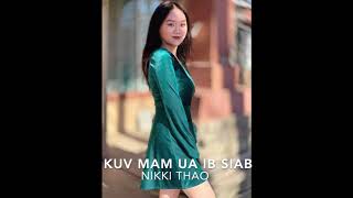 Nikki Thao  Kuv Mam Ua Ib Siab Official Audio [upl. by Odnavres]