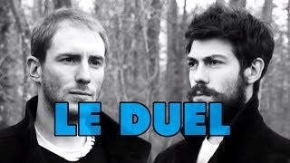 LE DUEL [upl. by Elodie]