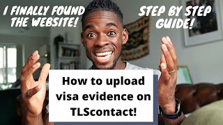 How to Upload Visa Evidence on TlsContact Website [upl. by Nerissa655]