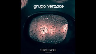 GRUPO VERZACE  LLORAR LLOVIENDO bachata cover [upl. by Anelim]